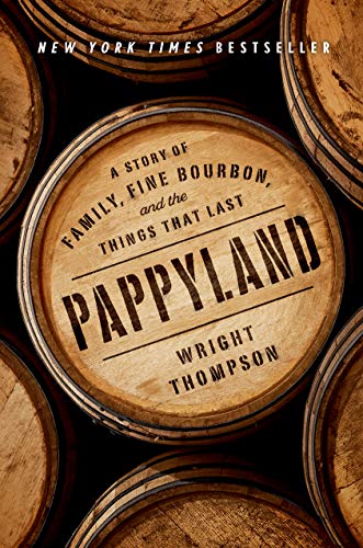 Pappyland by Wright Thompson